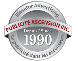 Publicité Ascension Inc. Elevator Advertising since 1990